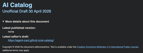 Header of the AI Catalog Unofficial Draft (30 April 2026) at agent-card.github.io/ai-catalog/, showing the spec title, draft date, latest editor's draft URL, and Creative Commons Attribution 4.0 licensing footer